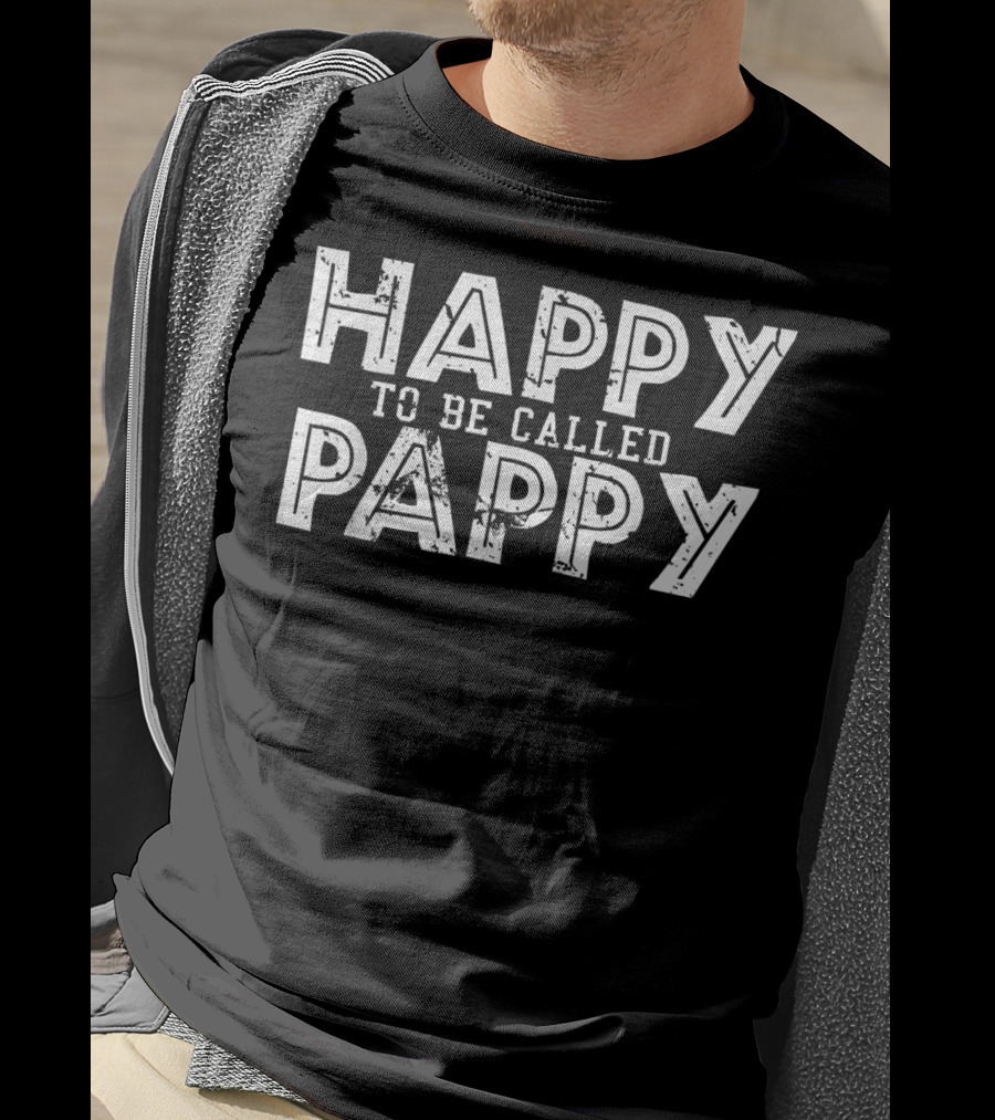 Happy To Be Called Pappy Funny Grandpa Mens T-Shirt