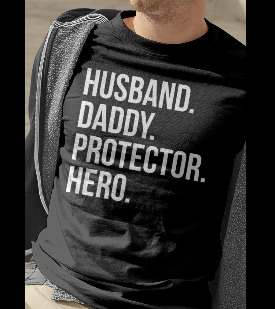 Husband Daddy Protector Hero Fathers T-Shirt