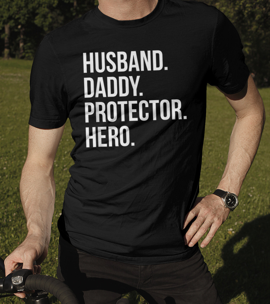 Husband Daddy Protector Hero Fathers T-Shirt