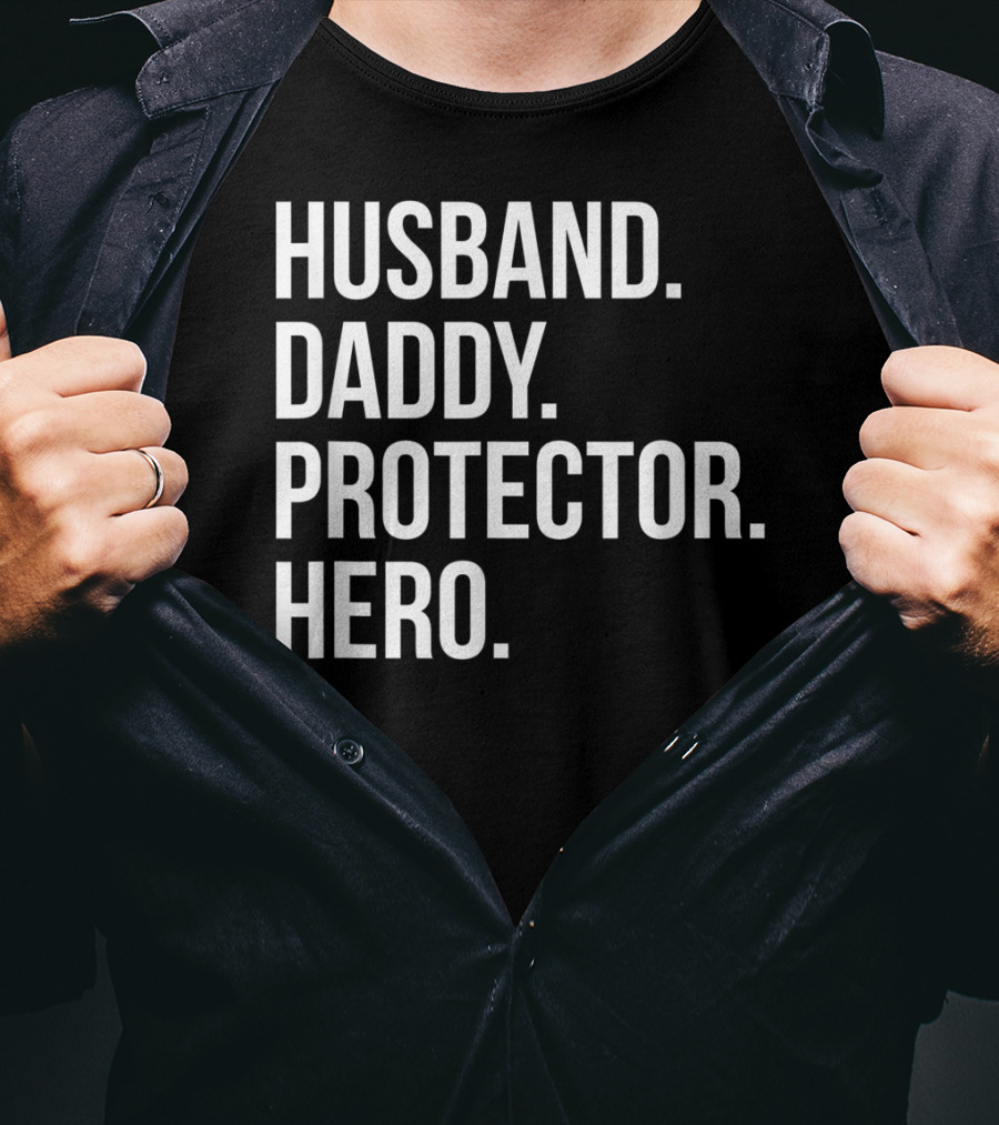 Husband Daddy Protector Hero Fathers T-Shirt