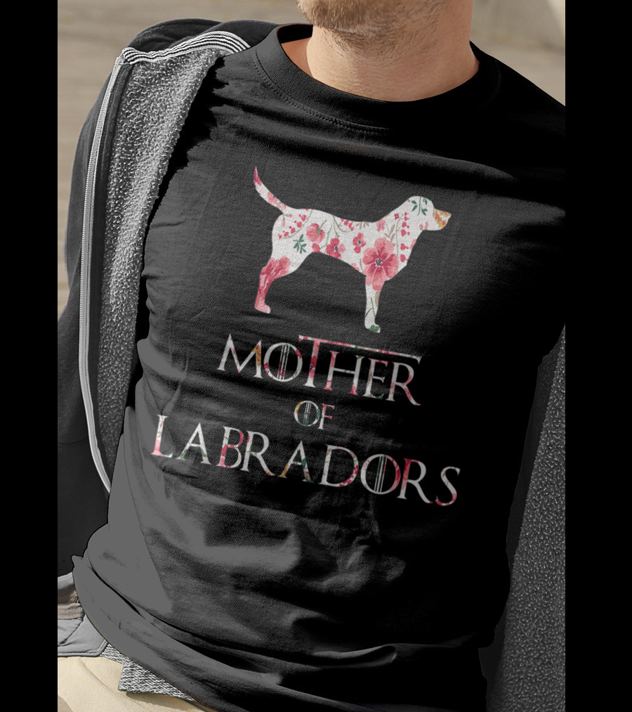 Mother Of Labradors Floral Dog Lover Mom Owner T-Shirt
