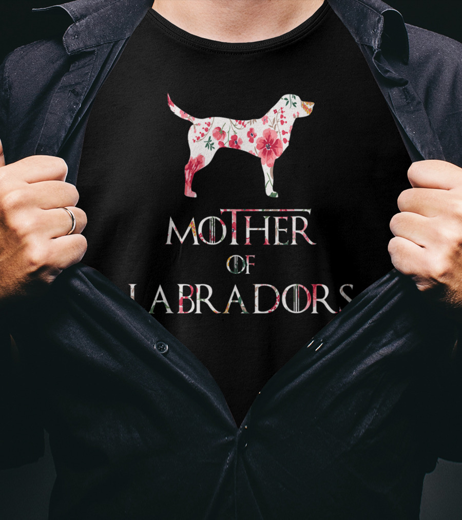 Mother Of Labradors Floral Dog Lover Mom Owner T-Shirt