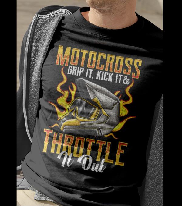 MOTOCROSS Grip It Kick It Throttle It Out Helmet Flame T-Shirt