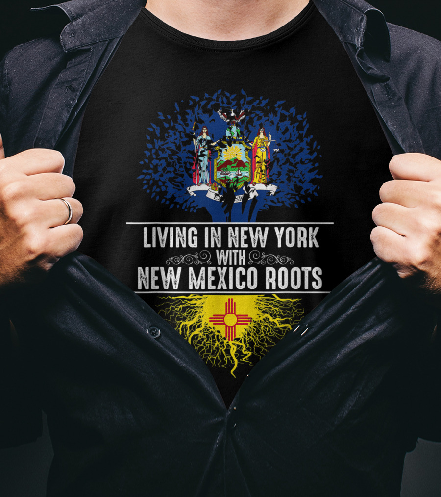 Living In New York With New Mexico Roots State Tree Flag T-Shirt