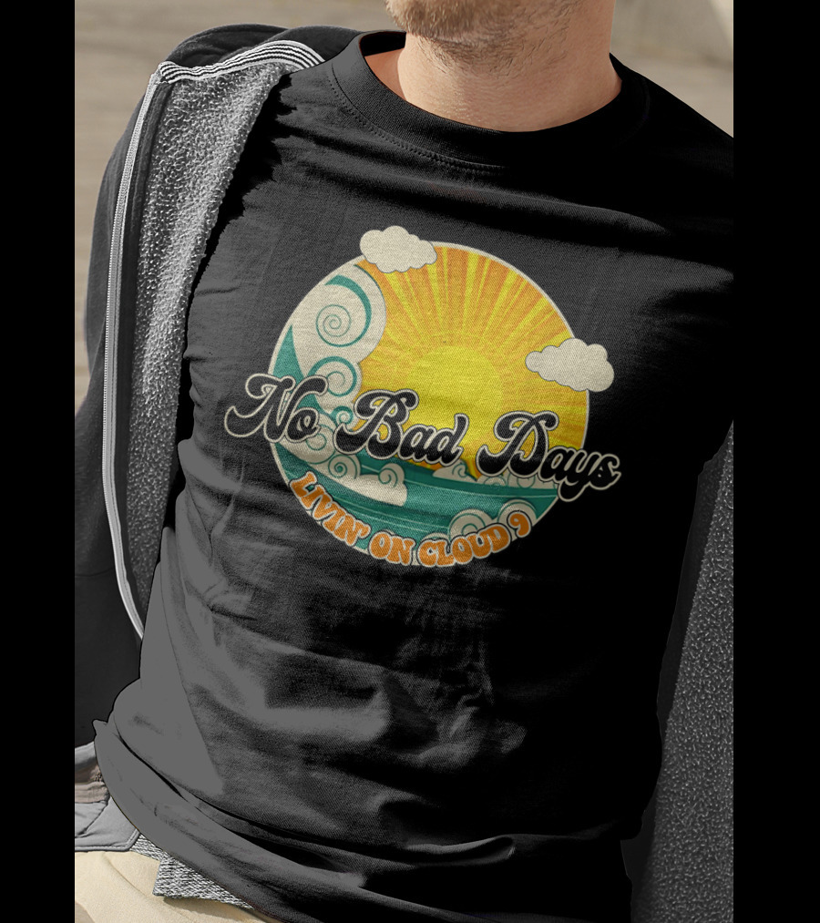 No Bad Days Livin On Cloud 9 Retro Sun And Waves T-Shirt