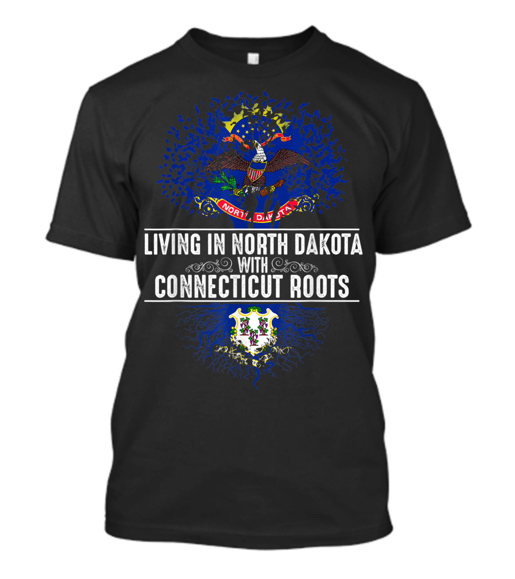 Living In North Dakota With Connecticut Roots State Emblems T-Shirt