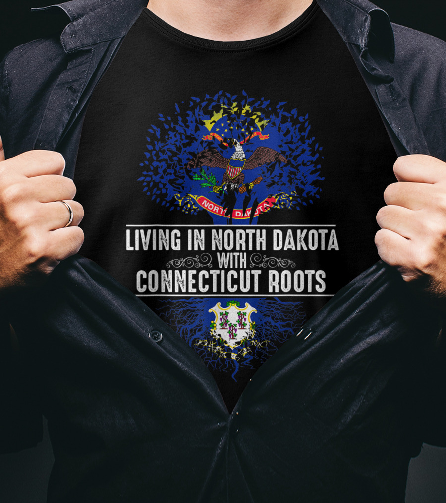 Living In North Dakota With Connecticut Roots State Emblems T-Shirt