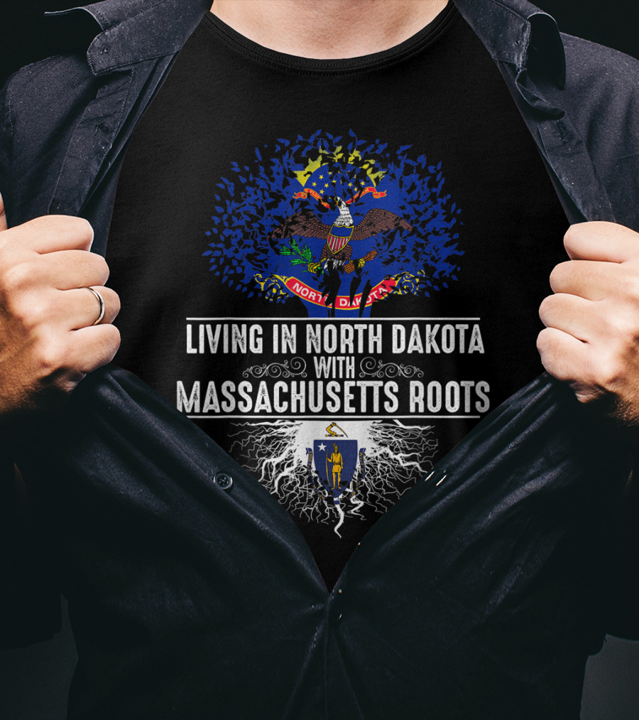 Living In North Dakota With Massachusetts Roots Flag T-Shirt