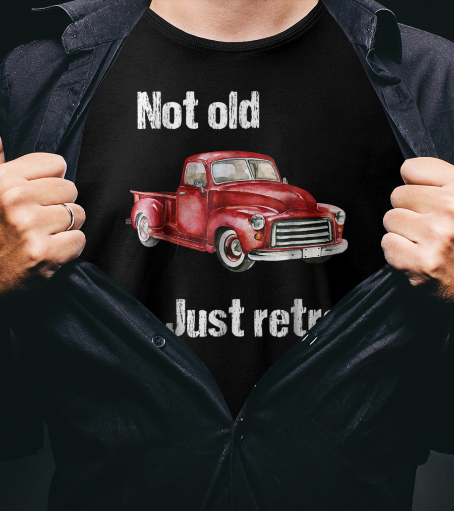 Not Old Just Retro Vintage Red Pick Up T-Shirt