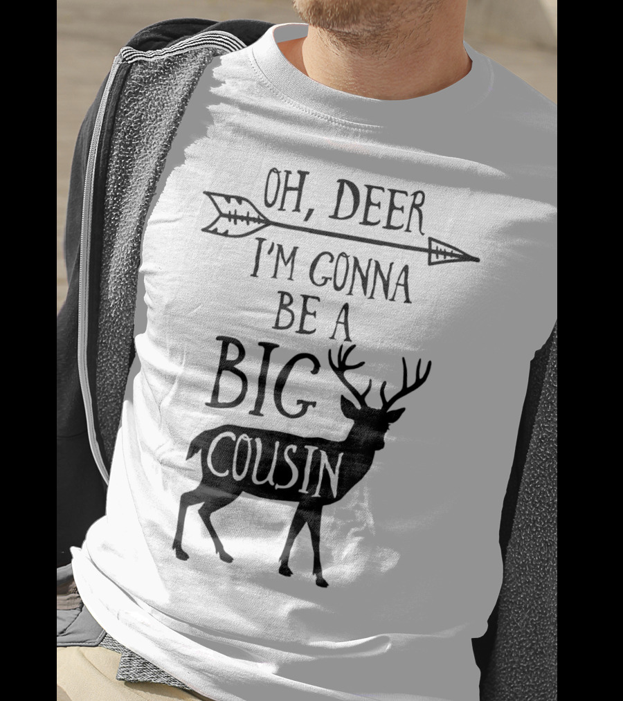 Oh Deer I'm Gonna Be A Big Cousin Arrow Deer T-Shirt