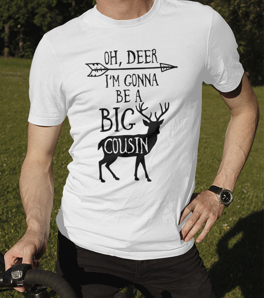 Oh Deer I'm Gonna Be A Big Cousin Arrow Deer T-Shirt