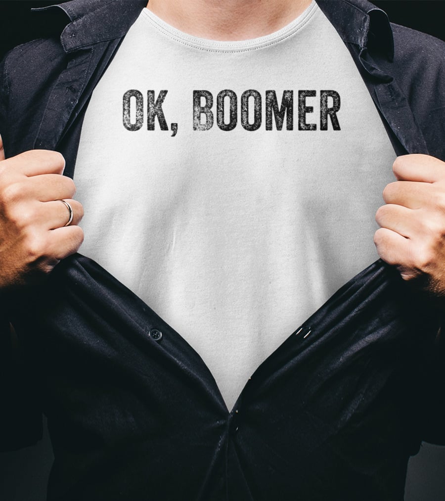 Ok Boomer Funny Millennial Phrase Trendy Generational Catchphrase T-Shirt