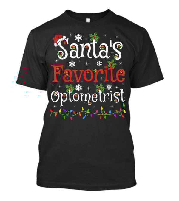 Santa's Favorite Optometrist Xmas Lights Snowflakes Holly T-Shirt