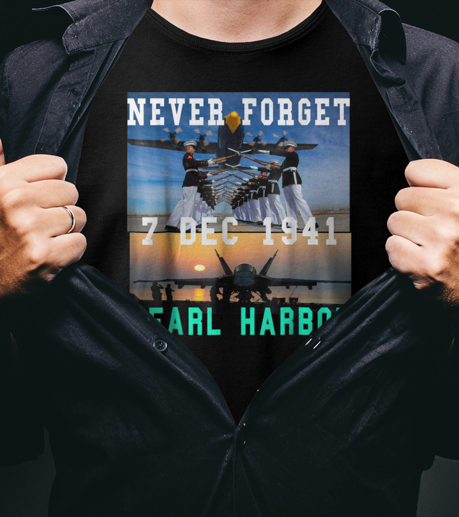 Never Forget Pearl Harbor 7 Dec 1941 T-Shirt