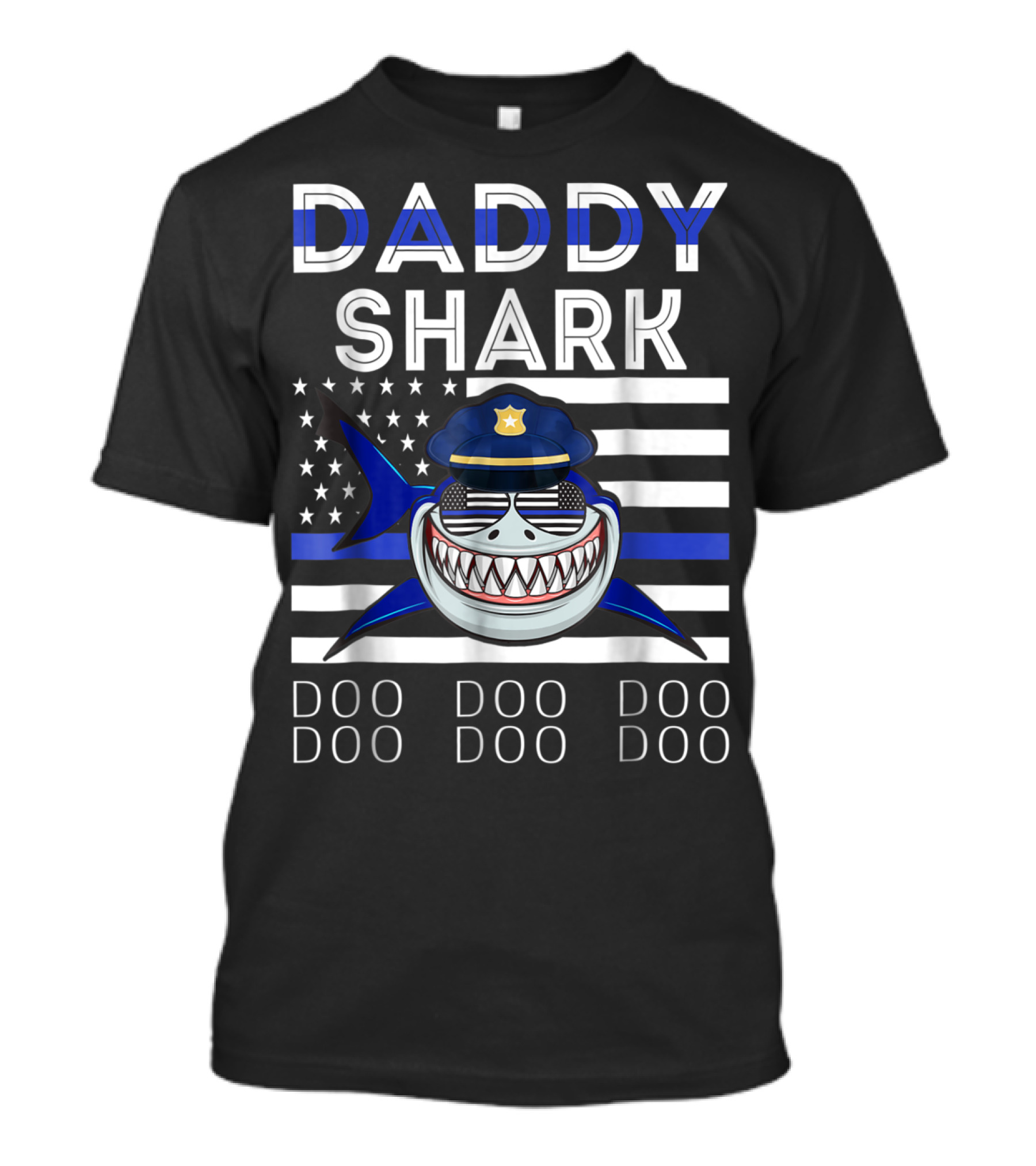 Daddy Shark Police Doo Doo Doo Blue Line Flag T-Shirt