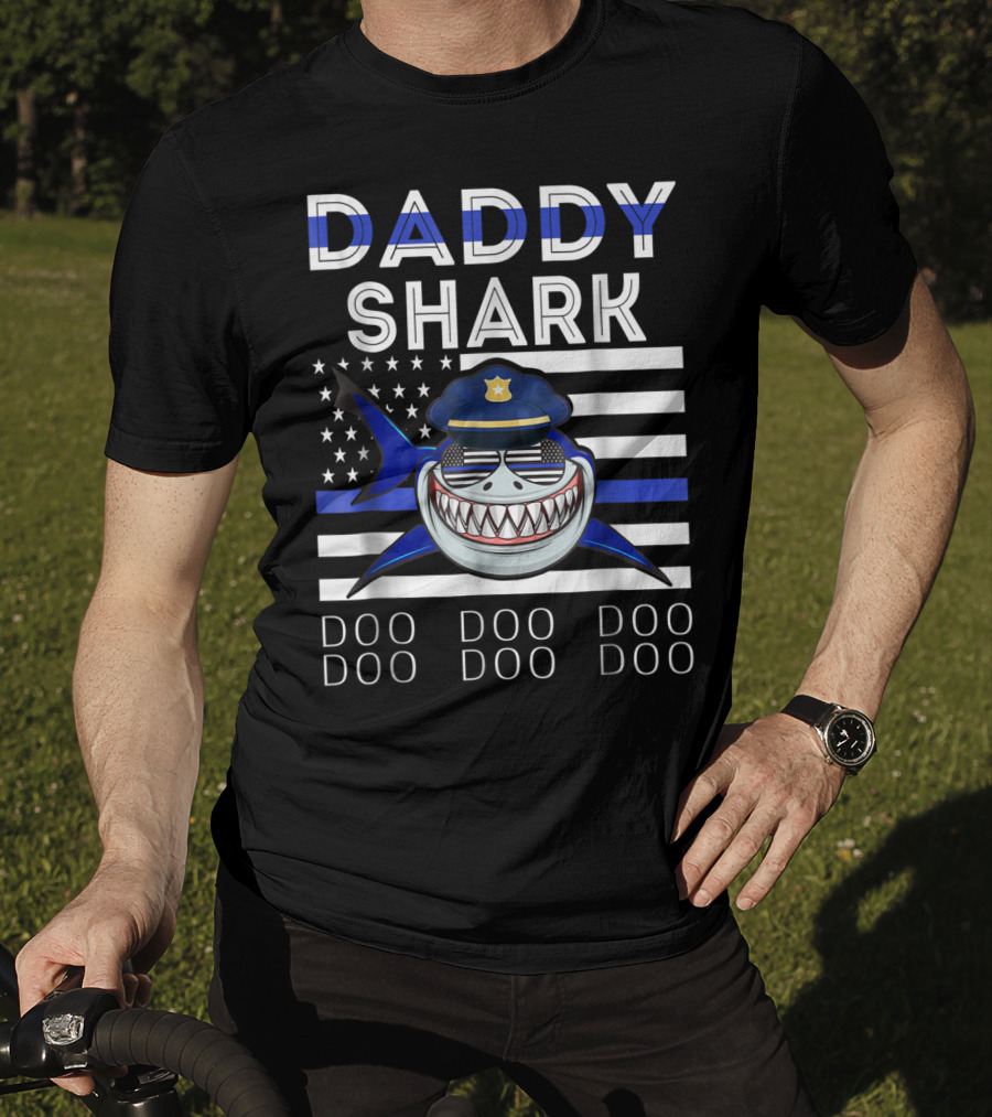 Daddy Shark Police Doo Doo Doo Blue Line Flag T-Shirt