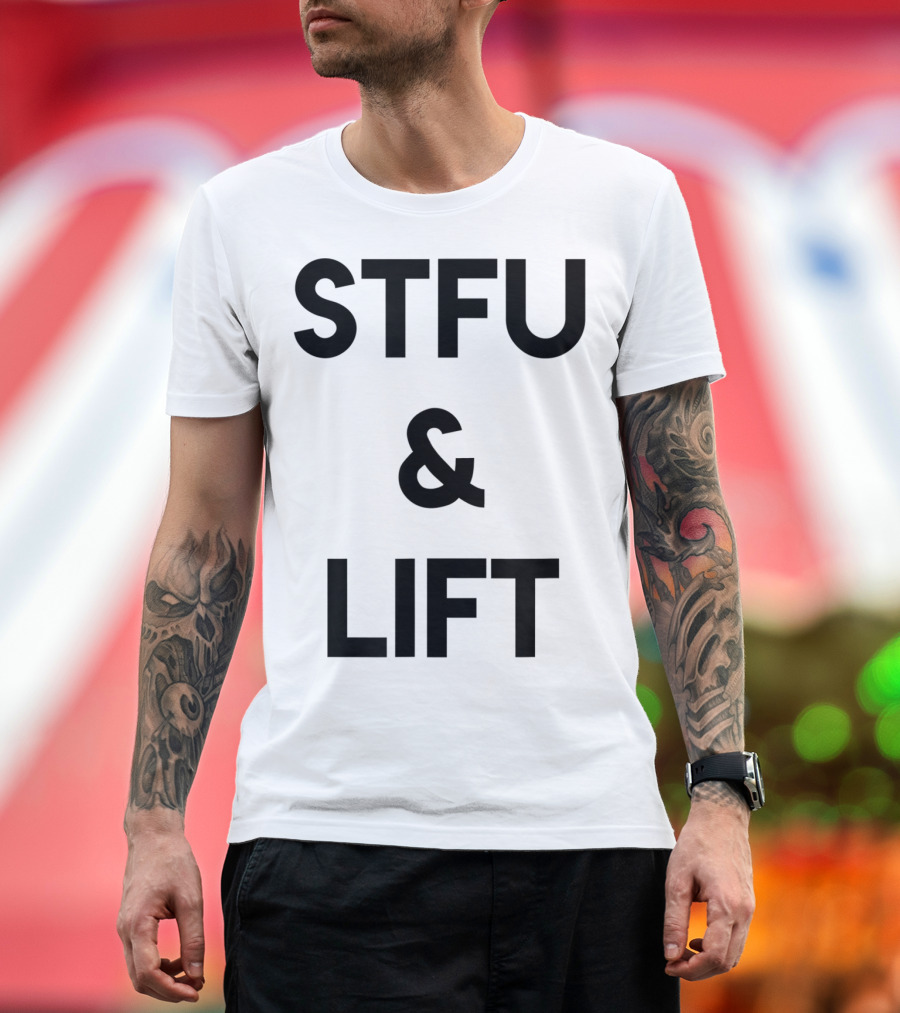 STFU And Lift Powerlifting Gym Rat Bodybuilding T-Shirt