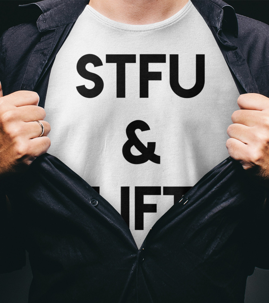 STFU And Lift Powerlifting Gym Rat Bodybuilding T-Shirt