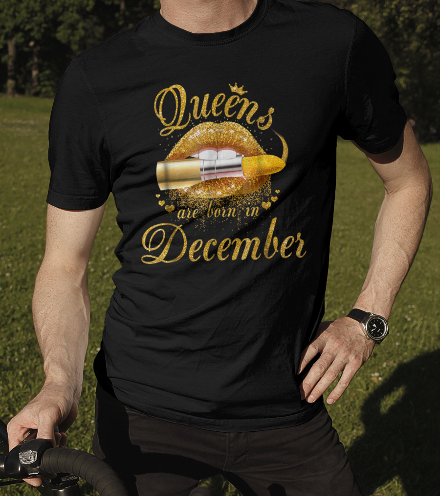 Queens Are Born In December Golden Lips Lipstick T-Shirt