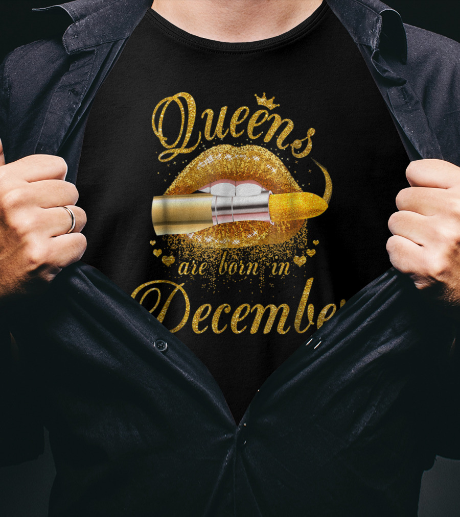 Queens Are Born In December Golden Lips Lipstick T-Shirt