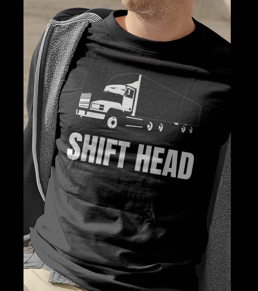 Shift Head Semi Trucker Mens Truck Driver T-Shirt