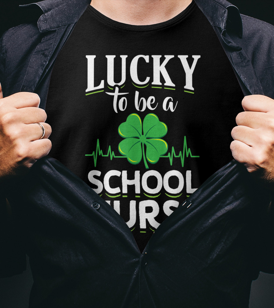 Lucky To Be A School Nurse Green Clover T-Shirt