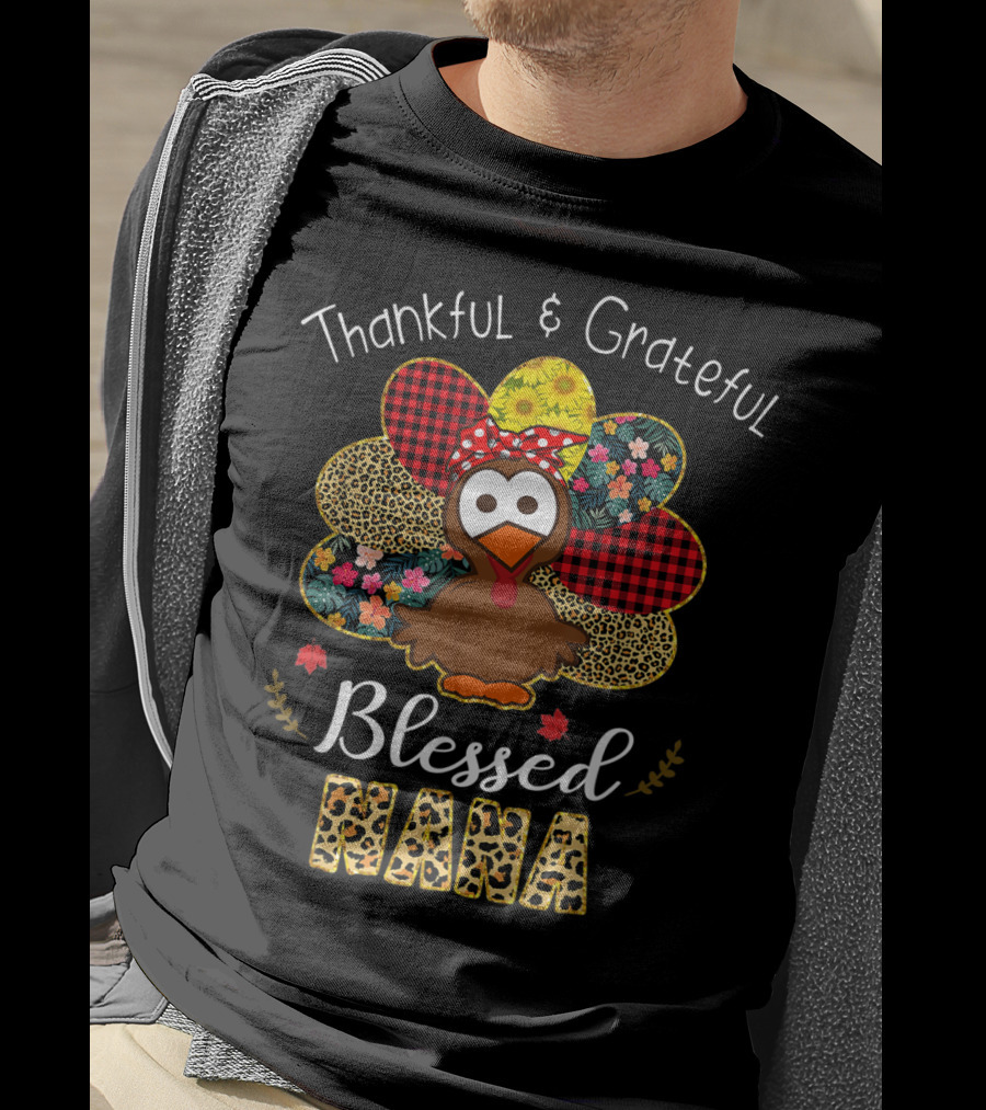 Thankful Grateful Blessed Nana Leopard Plaid Floral Turkey T-Shirt