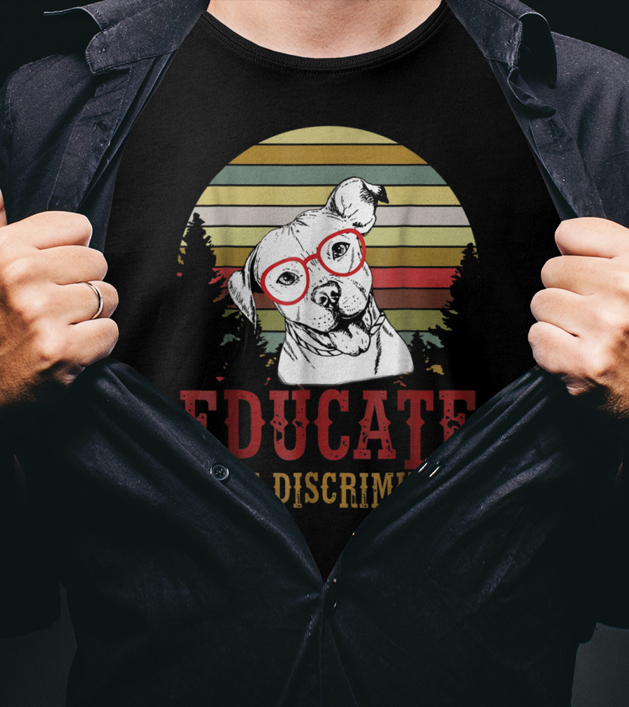 Educate Don't Discriminate Pit Bull Dog Vintage Red Glasses Retro Sunset T-Shirt