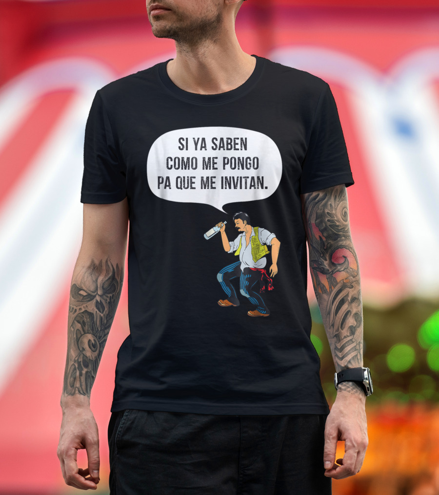 Si Ya Saben Como Me Pongo Pa Que Me Invitan Bottle Man T-Shirt