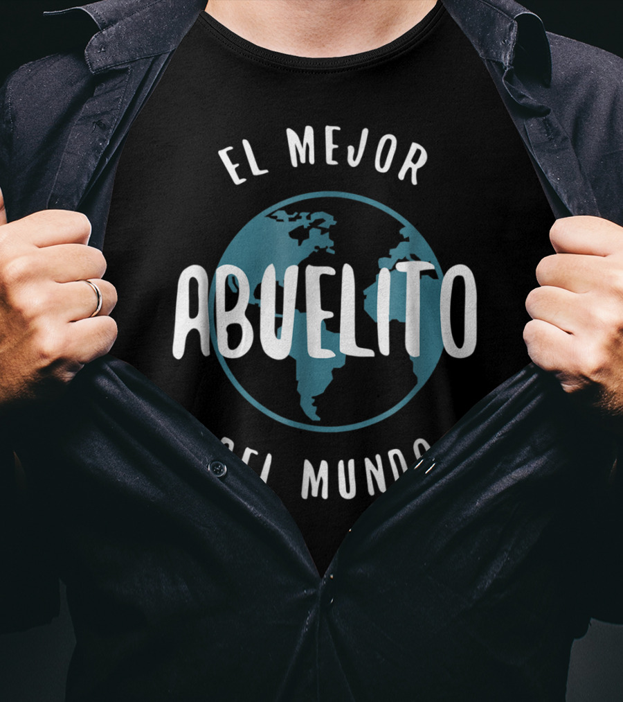 El Mejor Abuelito Del Mundo Abuelito Love Grandpa Earth T-Shirt