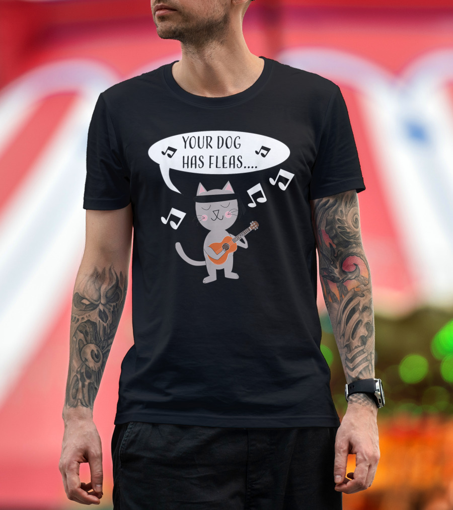 Ukulele Cat Playing Your Dog Has Fleas Tune with Music Notes T-Shirt