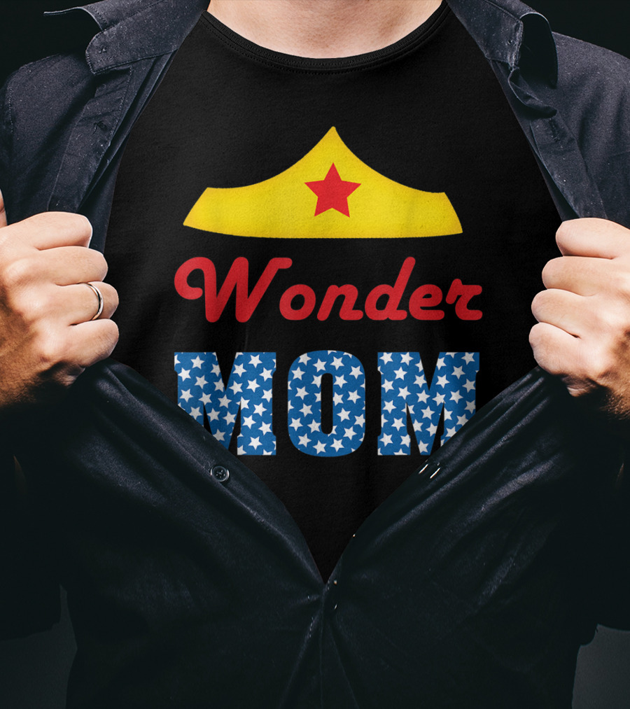 I Love My Wonder Mom Superhero Star Crown T-Shirt
