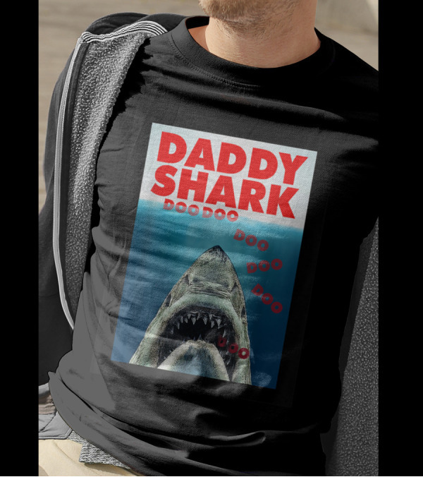 DADDY SHARK DOO DOO DOO JAWS T-Shirt
