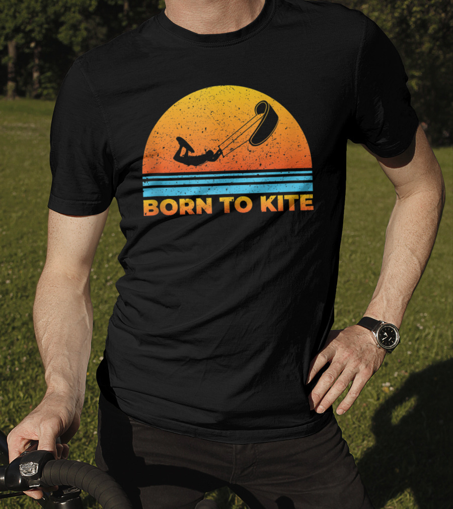 Born To Kite Sunset Kitesurfing Kiteboarder Adventure T-Shirt