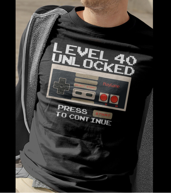 Level 40 Unlocked Press Start To Continue PlayGame Controller Retro Gamer T-Shirt