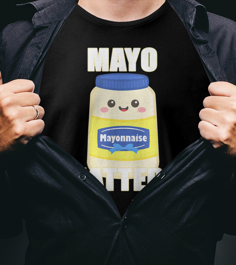 Mayo Matters Mayonnaise Cute Jar T-Shirt