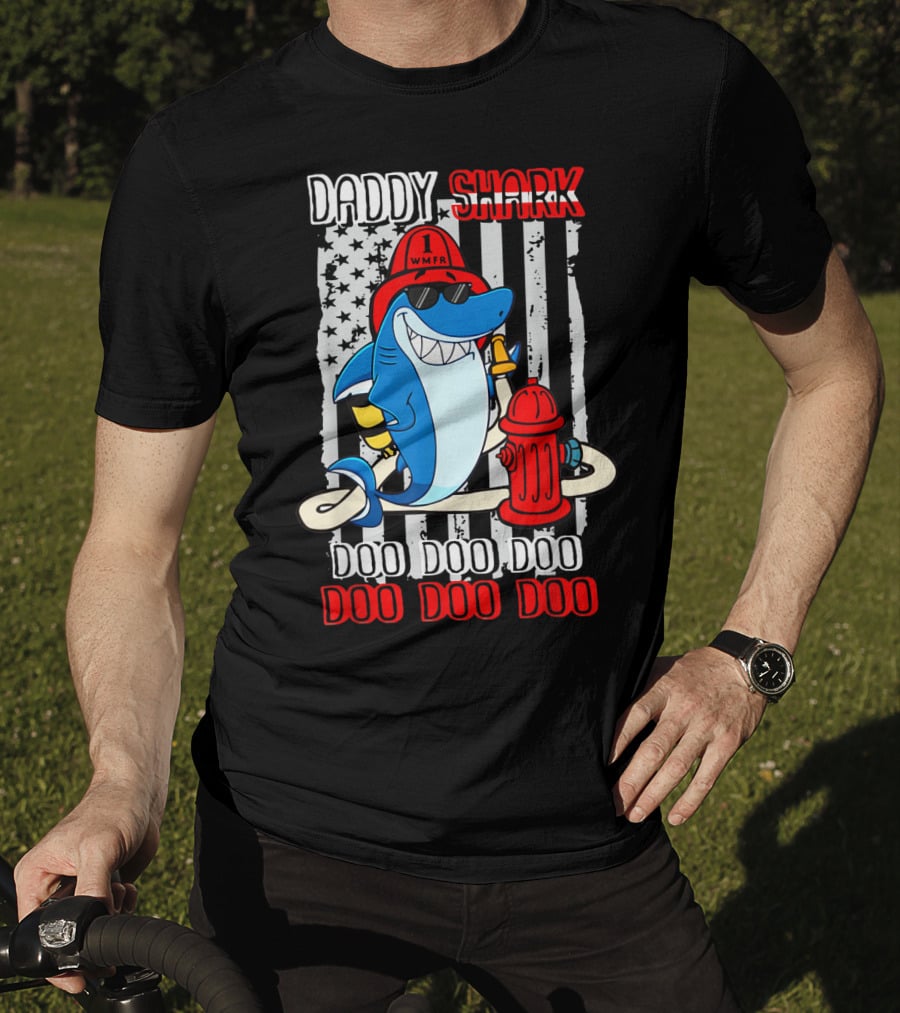 Daddy Shark Firefighter Doo Doo Doo WMFR American Flag T-Shirt