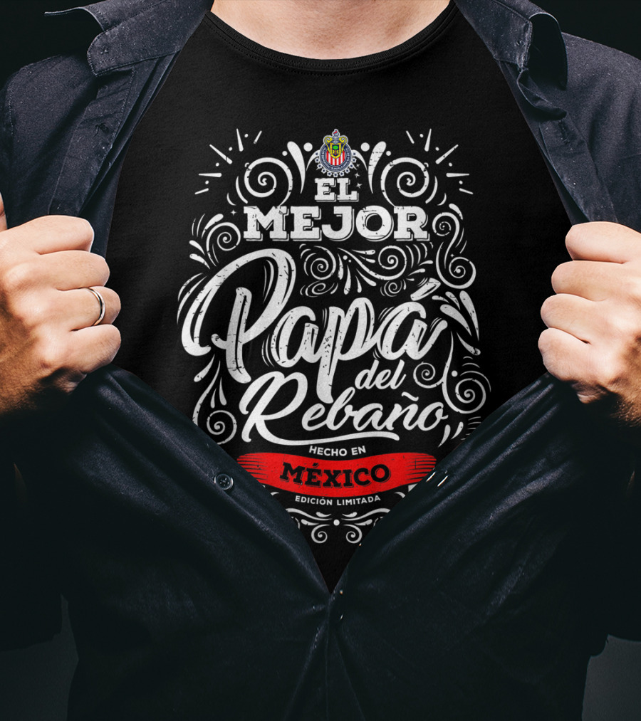 El Mejor Papá Del Rebaño Hecho En México Edición Limitada T-Shirt