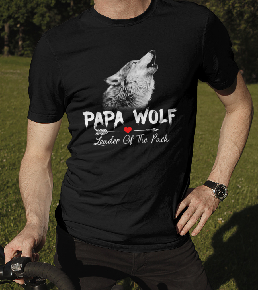 Papa Wolf Leader Of The Pack T-Shirt