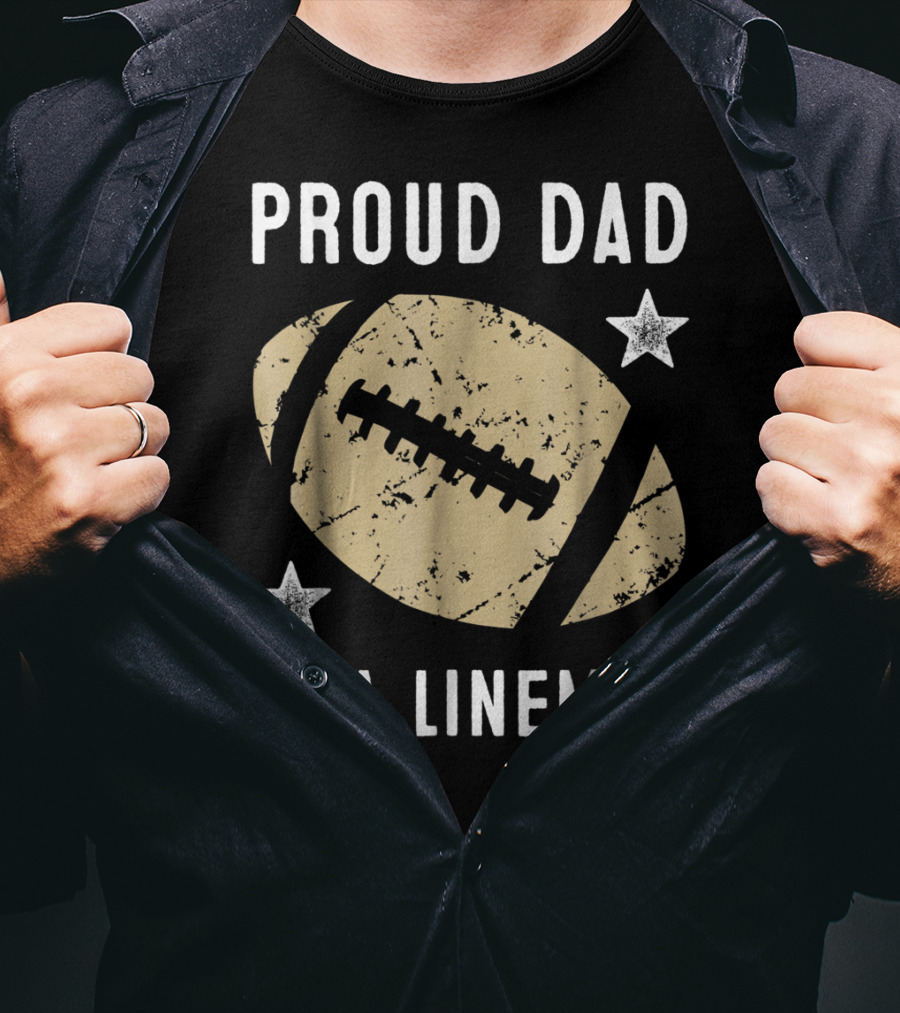Proud Dad Of A Lineman Football Stars T-Shirt