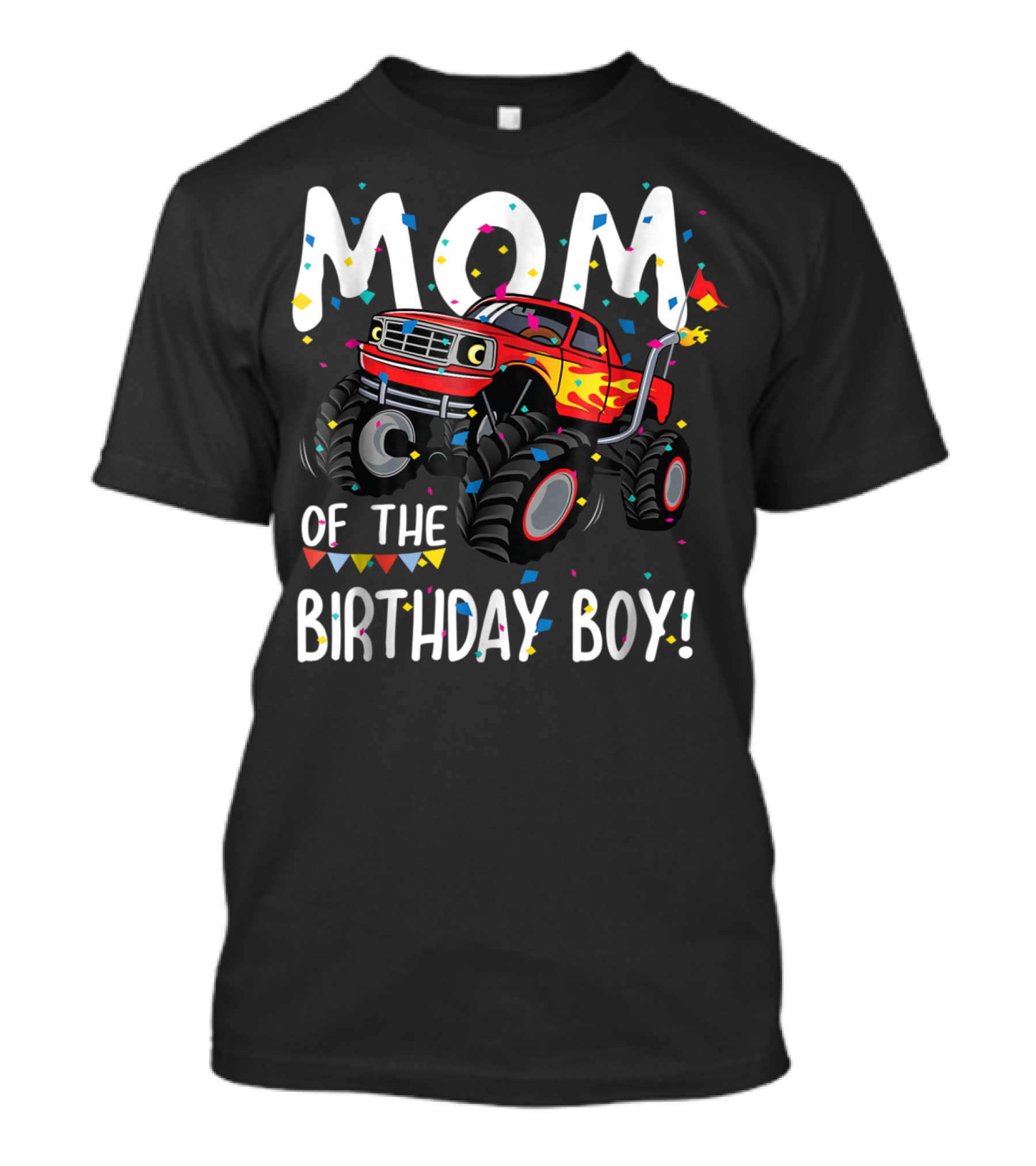 Mom Of The Birthday Boy Monster Truck Party T-Shirt