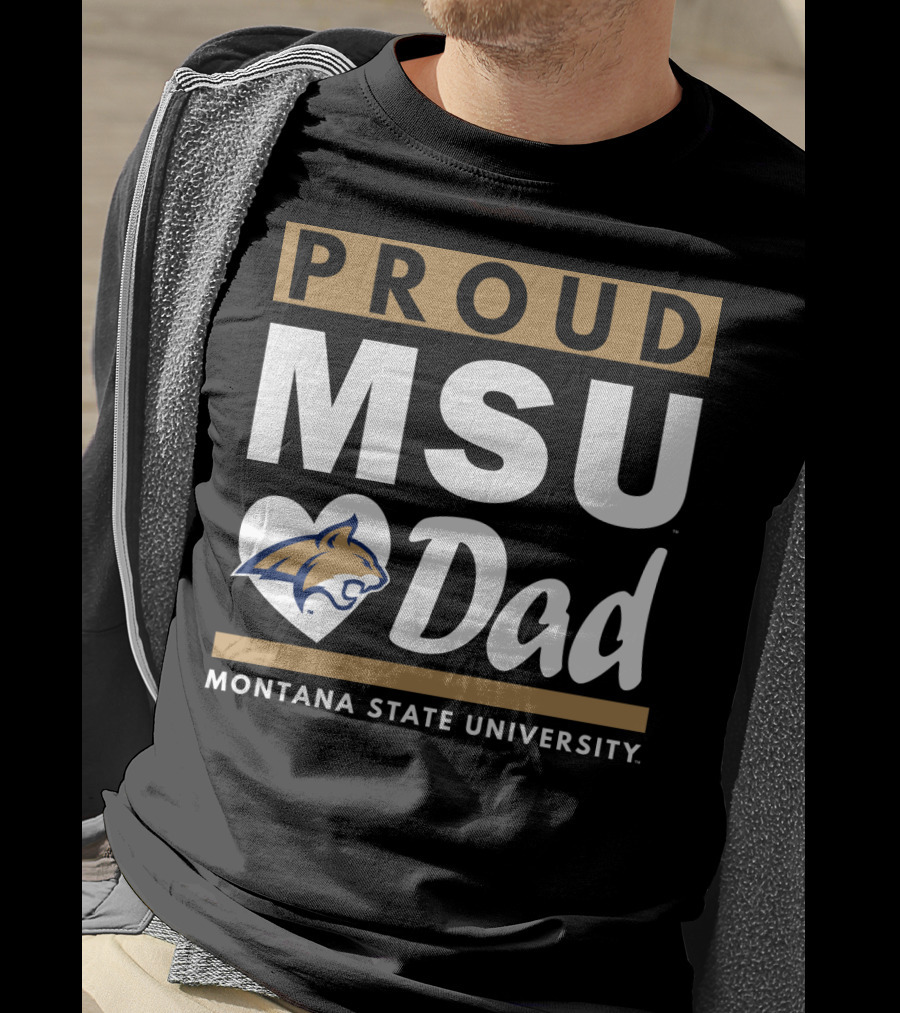 Proud MSU Dad Montana State University Bobcats T-Shirt