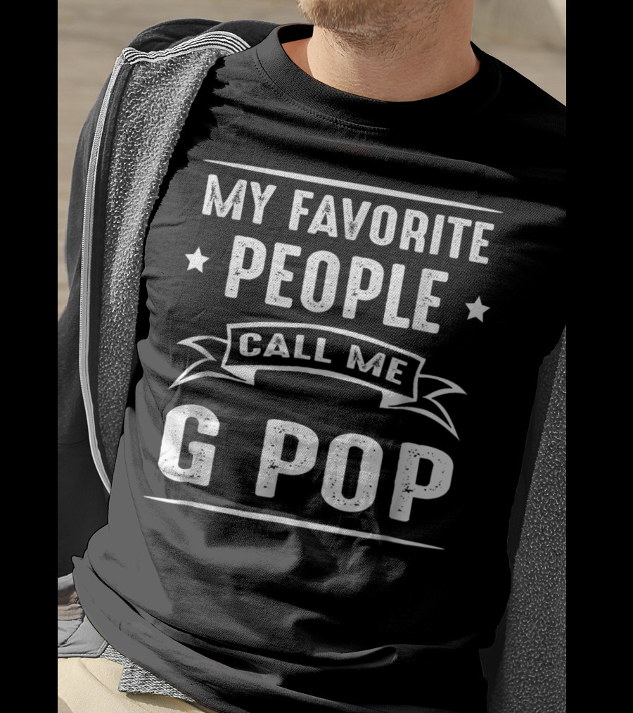 My Favorite People Call ME G Pop Stars Banner T-Shirt