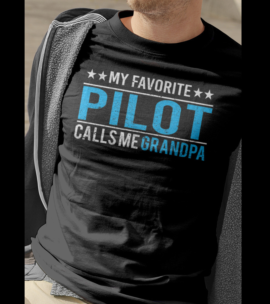My Favorite Pilot Calls Me Grandpa T-Shirt
