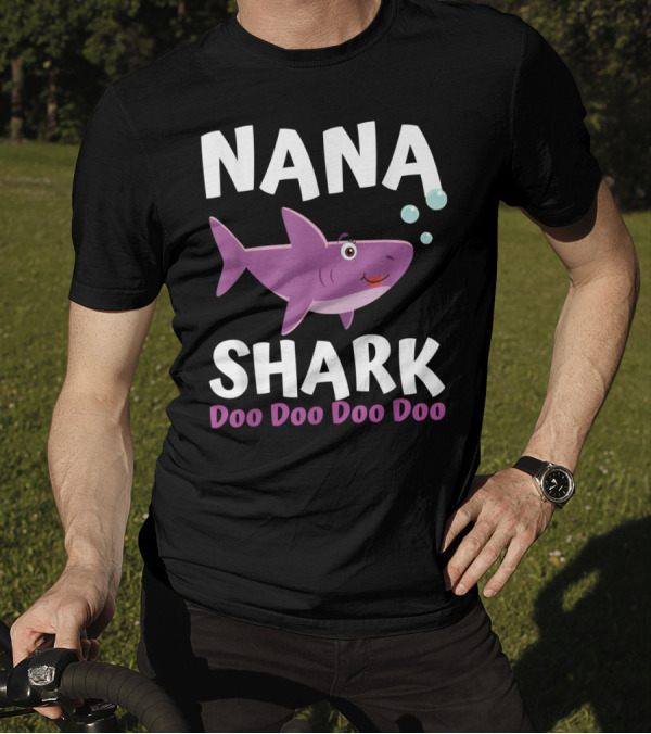 Nana Shark Doo Doo Doo Doo Matching Family Shark T-Shirt