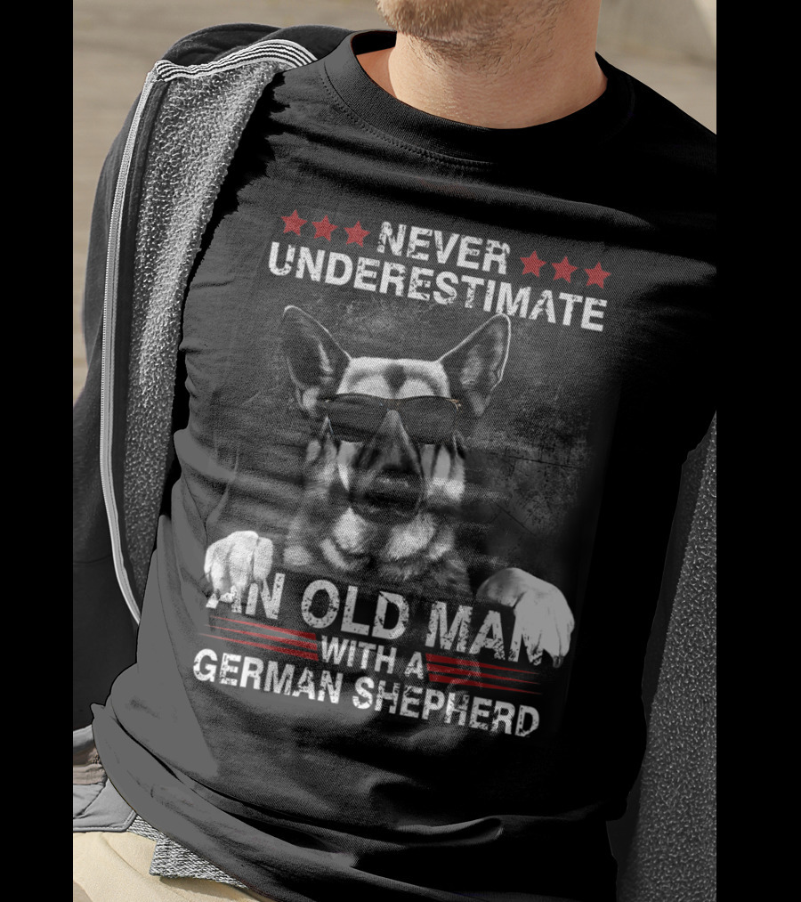 Never Underestimate An Old Man With A German Shepherd T-Shirt