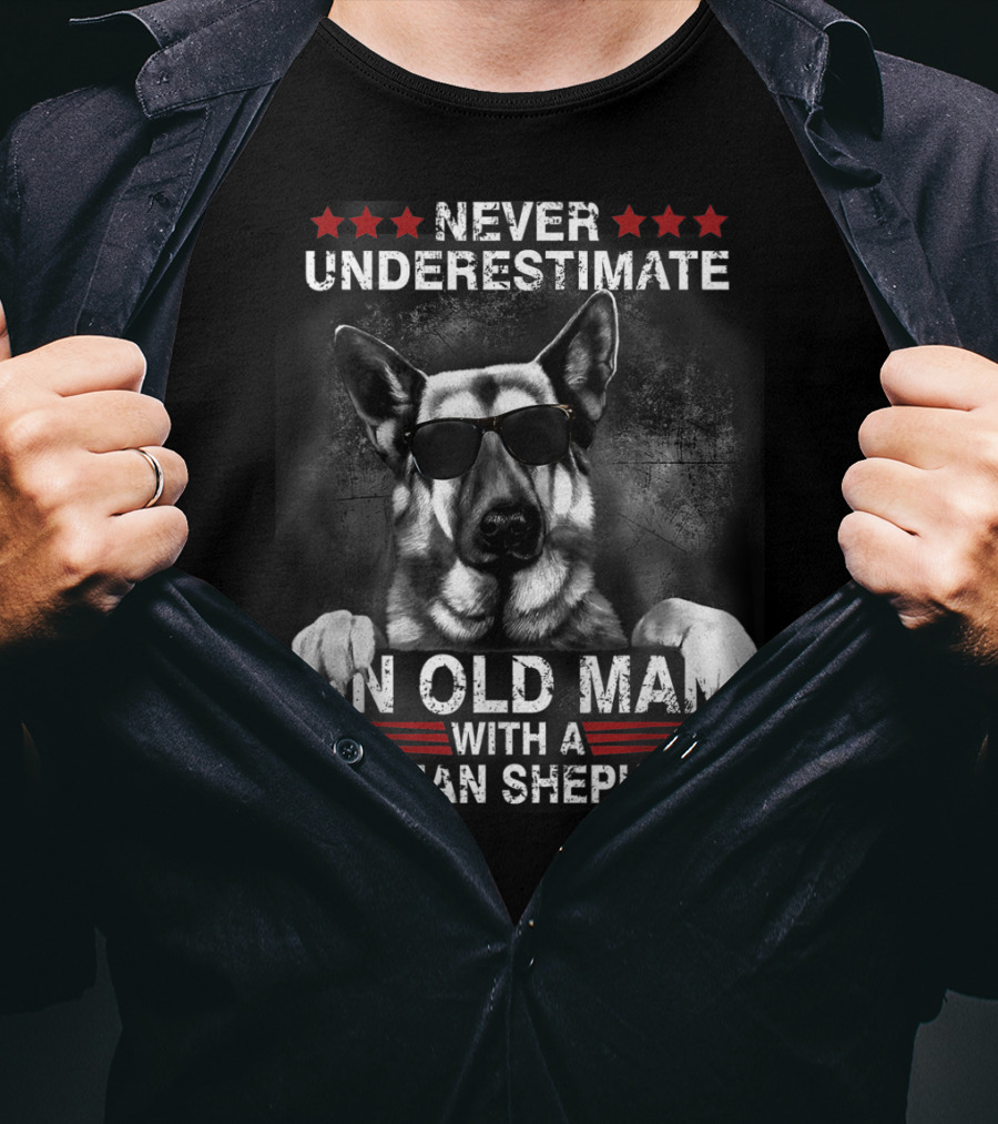 Never Underestimate An Old Man With A German Shepherd T-Shirt