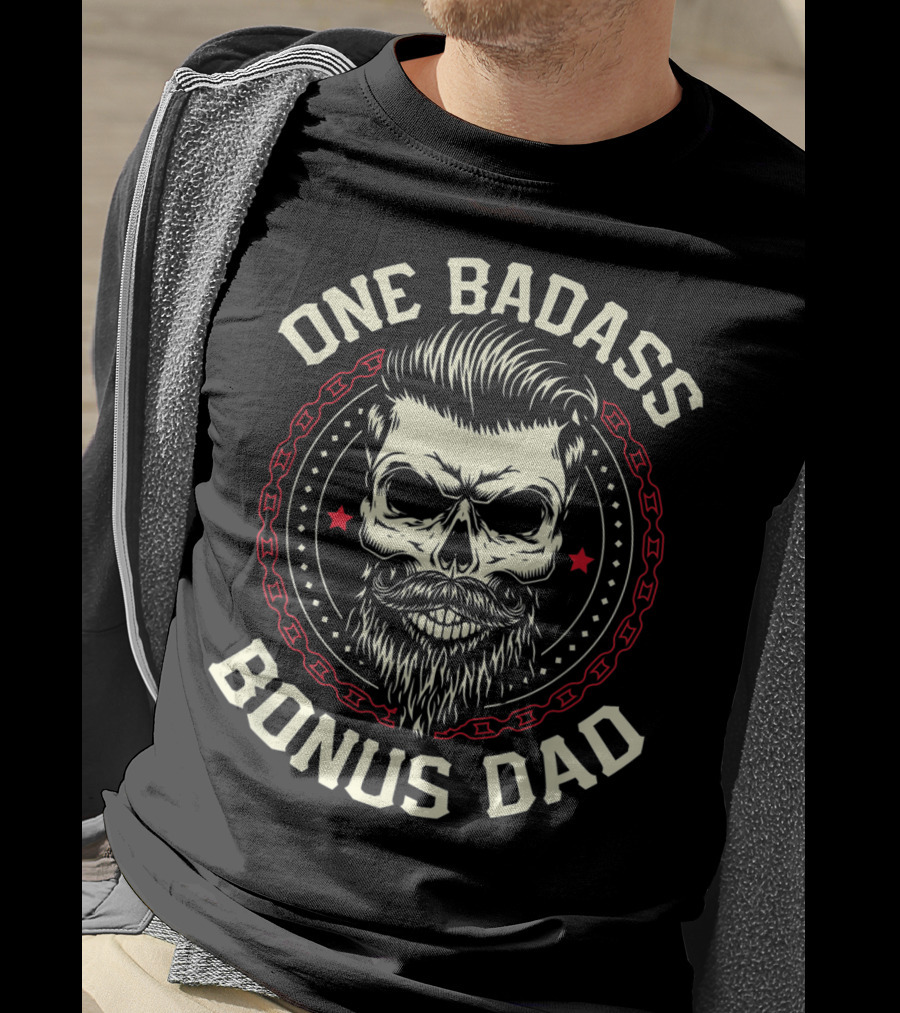 One Badass Bonus Dad Skull Bearded Father's Day T-Shirt