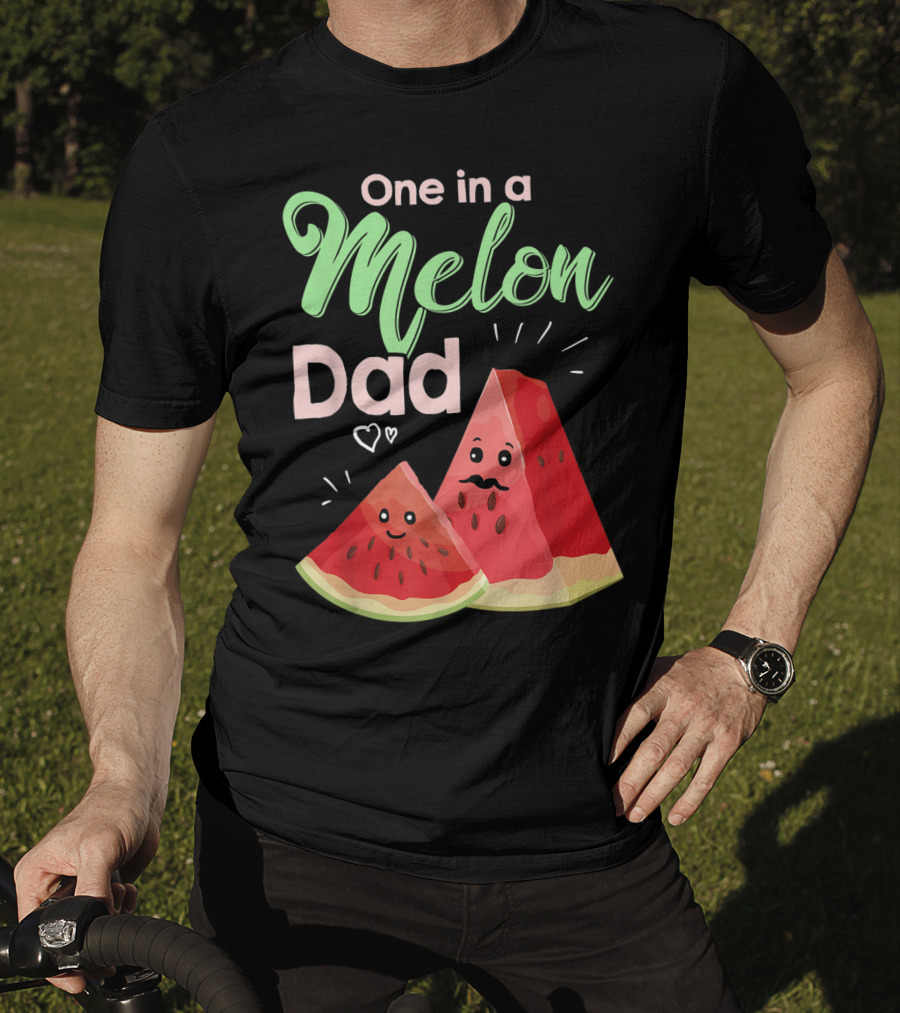 One In A Melon Dad Funny Watermelon With Cute Cartoon Slices And Hearts T-Shirt