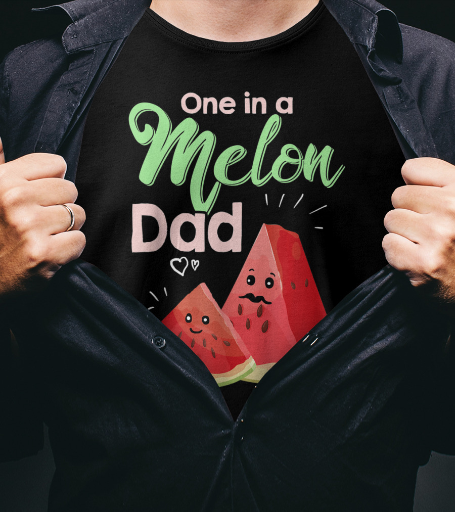 One In A Melon Dad Funny Watermelon With Cute Cartoon Slices And Hearts T-Shirt